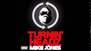 Mike Jones - Turnin&#39; Headz