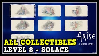 Arise: A Simple Story All Collectible Locations Level 8 Solace (Memories Locations)