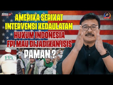 AMERIKA SERIKAT INTERVENSI KEDAULATAN HUKUM INDONESIA. FPİ MAU DIJADIKAN ĬSĬS, PAMAN ?