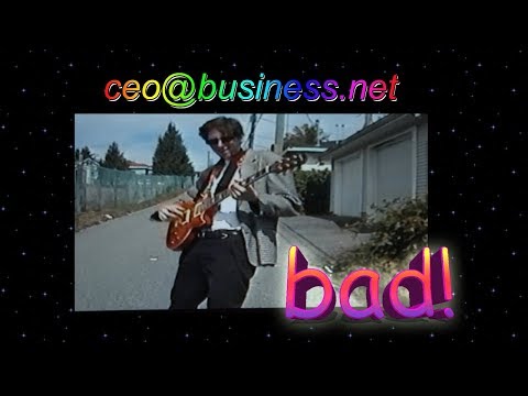ceo@business.net - bad (MUSIC VIDEO)