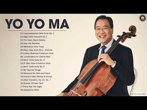 Yo Yo Ma Greatest Hits - Best Cello Of Yo Yo Ma  - Yo Yo Ma Playlist 2021