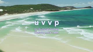 illuminati hotties – “u v v p” (feat. Buck Meek)