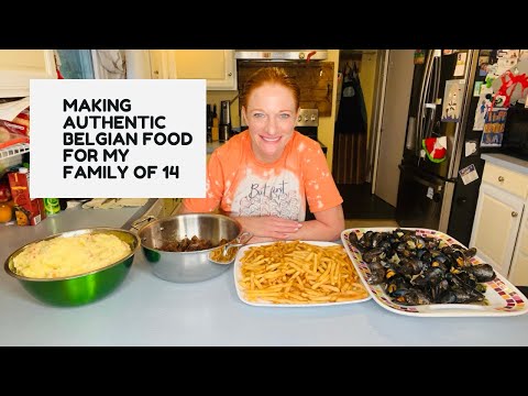 MAKING AUTHENTIC BELGIAN FOOD FOR MY FAMILY OF 14