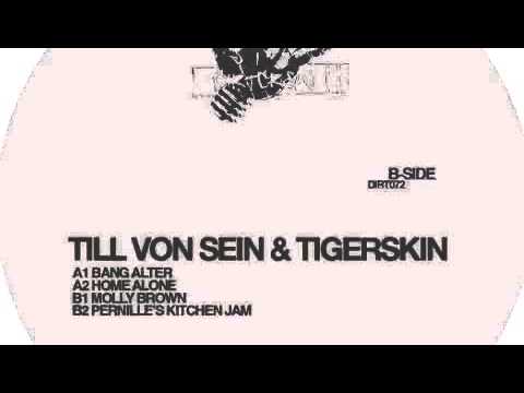 Till von Sein & Tigerskin - Home Alone