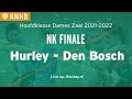 NK Zaal Dames FINALE: Hurley - Den Bosch