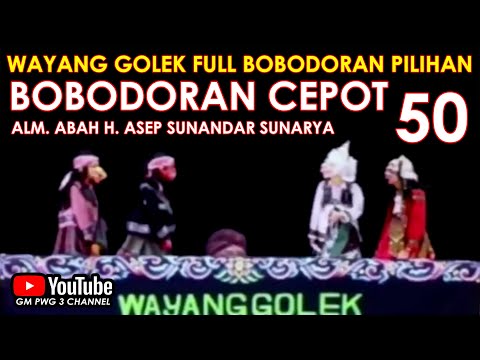 Wayang Golek Asep Sunandar Sunarya Full Bobodoran Cepot Versi Pilihan 50