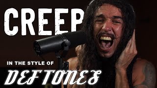 Creep in the Style of Deftones