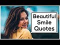 15 Beautiful Smile Quotes And Sayings