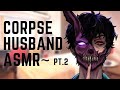 Taking a morning nap with Corpse Husband ~ ASMR [VOICE IMPRESSION][ASMR ROLEPLAY]
