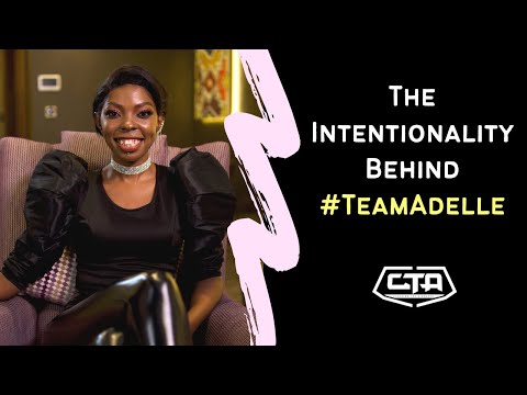 1129. The Intentionality Behind #TeamAdelle - Adelle Onyango (The Play House)