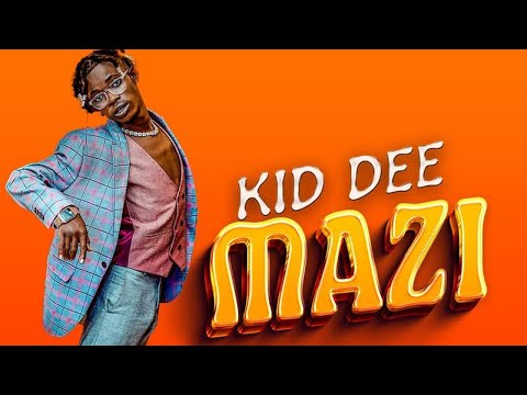 MAZI KID DEE ( OFFICIAL AUDIO )