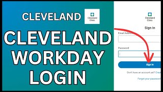 How to Login Cleveland Clinic Workday Account Online 2024