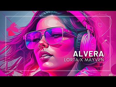 Alvera by Lorta x Mayven | Electronic/Wave