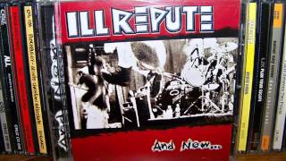 Ill Repute - And Now... (1998) (Full Album)