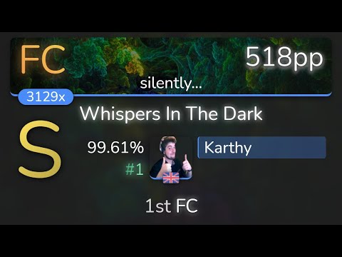Karthy | Lunatic Insomnia - Whispers In The Dark [silently...] 99.61% {#1 518pp 1st FC} - osu!