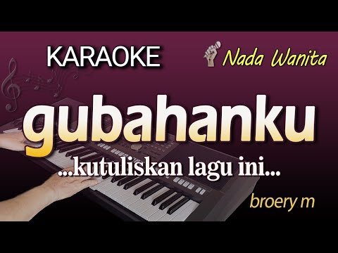 Karaoke GUBAHANKU | NADA WANITA CEWEK