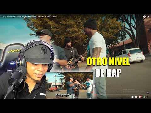 QUEDO CONMOCIONADO CON Al2 El Aldeano, Valles T, Raymond Daniel - Parlante (Vídeo Oficial) REACCION