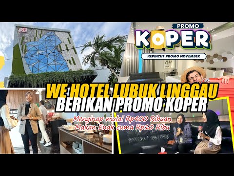 Promo Koper di WE Hotel Lubuk Linggau 