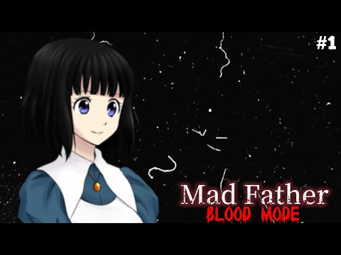 ADULT AYA | Mad Father Remake Blood Mode #1