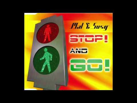 Mal & Susy - Stop! and Go! (Original Club Mix)