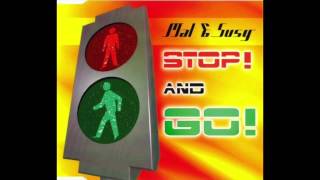 Mal & Susy - Stop! and Go! (Original Club Mix)