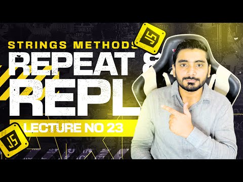 Javascript Tutorial 23 String Methods P 4 Repeat And Replace Web Dev 119