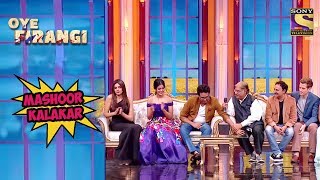 Mashoor Kalakaar - OYE FIRANGI SPECIAL
