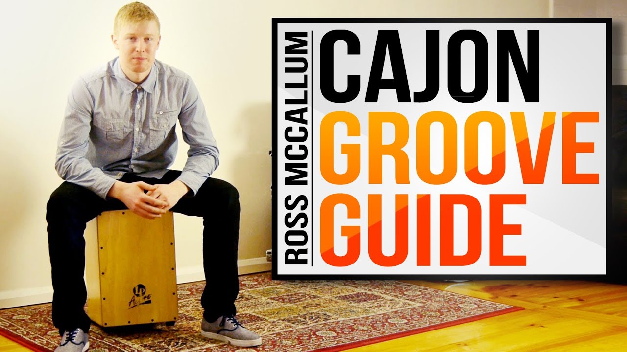 Watch How to Play Cajon - Cajon Groove Guide Now How to Play Cajon - Cajon Groove Guide