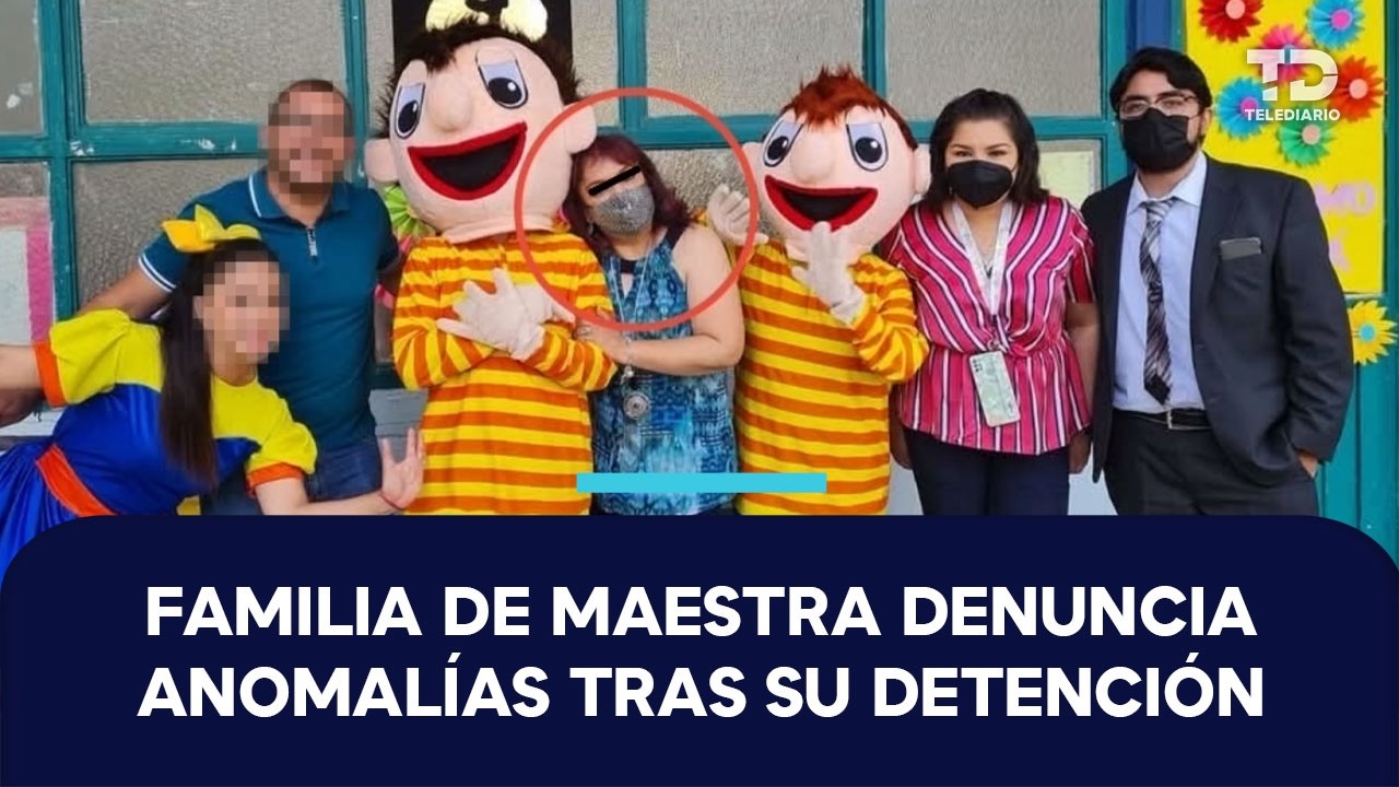 Maestra enfrenta 10 meses en prisión preventiva; defensa denuncia irregularidades en el proceso