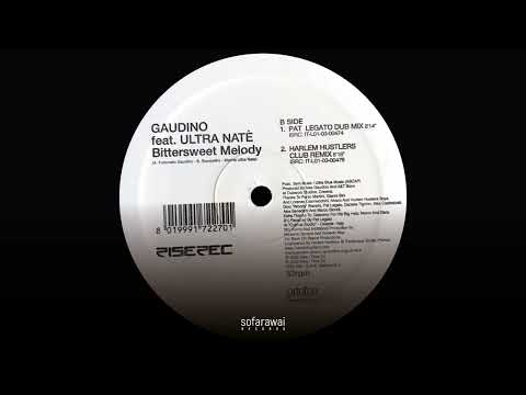Gaudino Feat. Ultra Natè – Bittersweet Melody (Pat Legato Dub Mix) [RISE250]