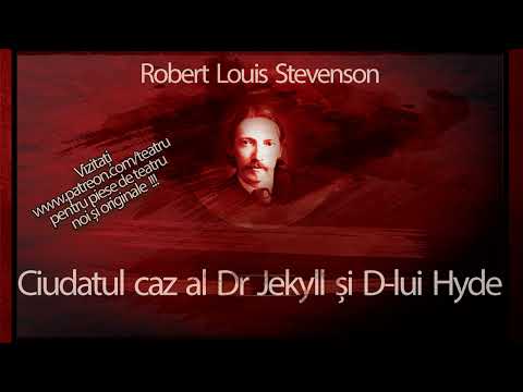 Robert Louis Stevenson - Ciudatul caz al Doctorului Jekyll si Domnului Hyde #teatruonline #teatru