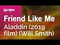 Karaoke Friend Like Me - Aladdin (2019 film) * Karaoke Friend Like Me - Aladdin (2019 film) *
