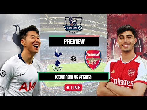 Tottenham vs Arsenal 2-3 | Preview - Match Fact - Team News & Probable Lineups | Premier League Gw35