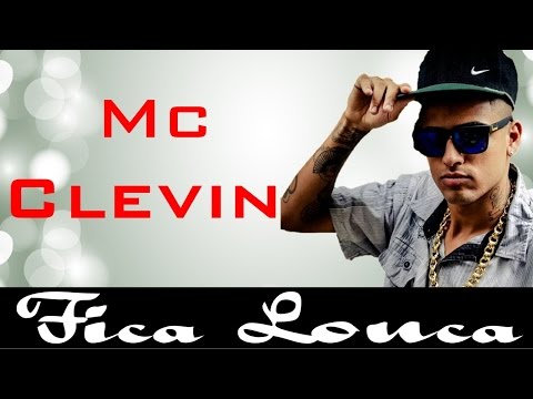 MC CLEVIN  - FICA LOUCA