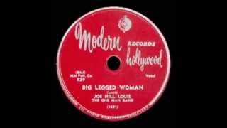 Joe Hill Louis - Big Legged Woman
