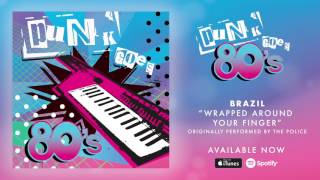 Brazil - Wrapped Around Your Finger [The Police]