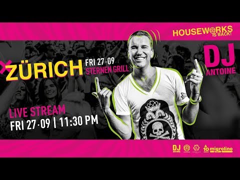 DJ Antoine live - Houseworks X Zürich, Sternen Grill