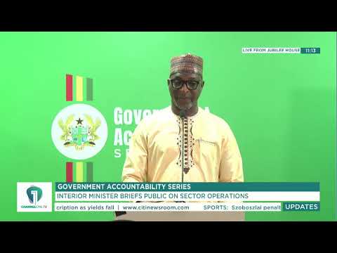 Interior Minister Muntaka Mubarak Briefs Public on Key Operations Under the Ministry