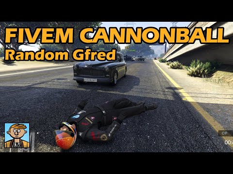 It's Like Random Gfred! - GTA FiveM Cannonball №5
