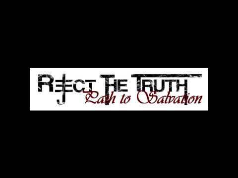 Reject The Truth - 01 - Burn The Evidence