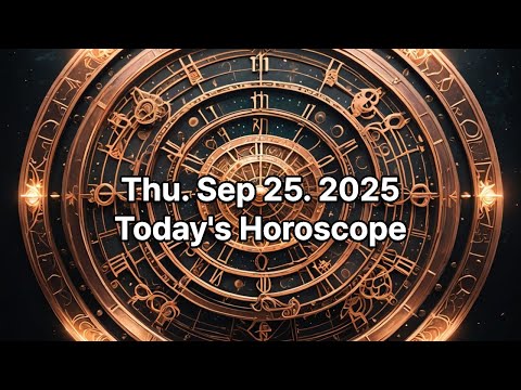 🌟 Horoscope for Thursday, September 25, 2025 #Horoscope #HoroscopeToday #HoroscopeSign