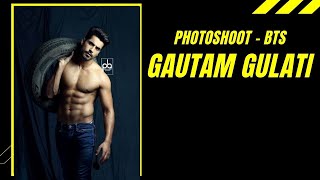 Shoot with Gautam Gulati