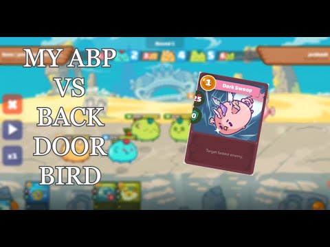 MY ABP VS BACK DOOR BIRD | ARENA GAMEPLAY | AXIE INFINITY