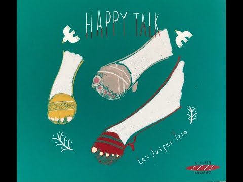 Lex Jasper Trio - Happy Talk