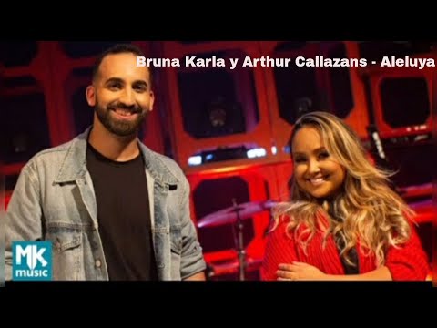 Bruna Karla y Arthur Callazans - Aleluya