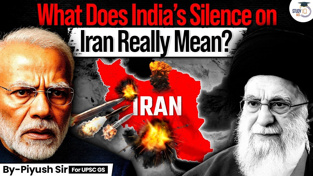 Why is India Silent on the Iran War? | The Real Meaning Behind India’s Strategy | StudyIQ IAS
