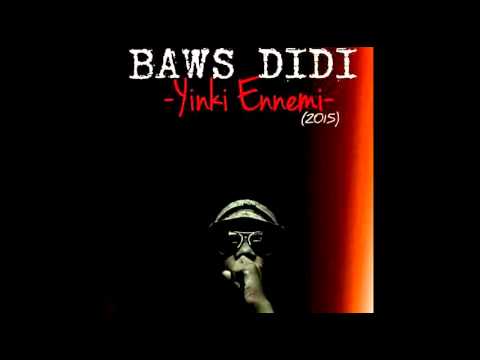 Baws Didi- yinki Ennemi- L2S (Nov2015)