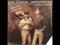 Carl Jackson & John Starling & the Nash Ramblers ~ Sometimes Silence Says It All