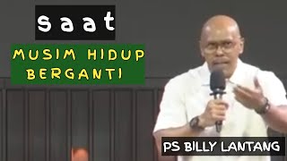 Download lagu SAAT MUSIM HIDUPMU BERGANTI  |PS BILLY LANTANG|  #khotbahkristen #motivation mp3