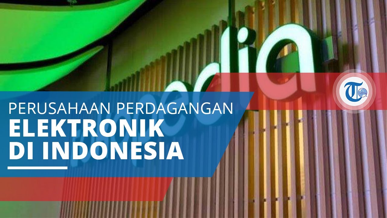  Tokopedia  Perusahaan  Perdagangan Elektronik atau Sering 